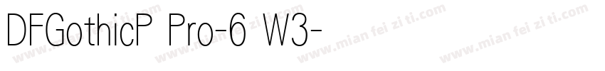 DFGothicP Pro-6 W3字体转换